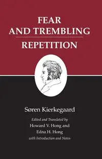 Fear and Trembling/Repetition - Kierkegaard Søren