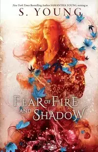 Fear of Fire and Shadow - Young S.