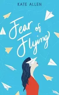 Fear of Flying - Allen Kate