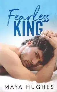 Fearless King - Maya Hughes