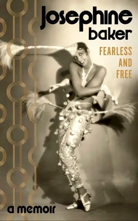 Fearless and free wer. angielska - Josephine Baker