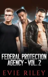 Federal Protection Agency Series Omnibus Volume 2 - Riley Evie