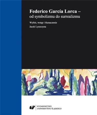 Federico Garca Lorca - od symbolizmu do... - Gaweł Janik