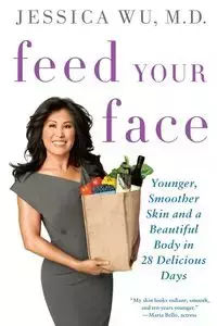 Feed Your Face - Jessica Wu