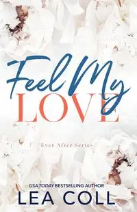 Feel My Love - Lea Coll