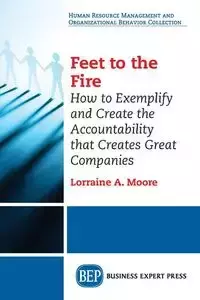 Feet to the Fire - Moore Lorraine A.