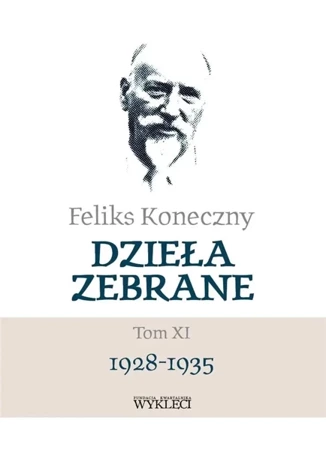 Feliks Koneczny. Dzieła Zebrane T.11 - Feliks Koneczny