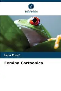 Femina Cartoonica - Mušić Lejla