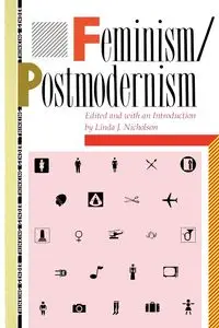 Feminism/Postmodernism - Nicholson Linda