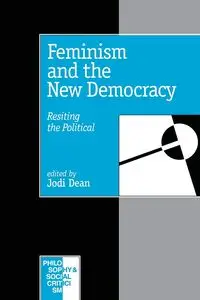 Feminism and the New Democracy - Dean Jodi