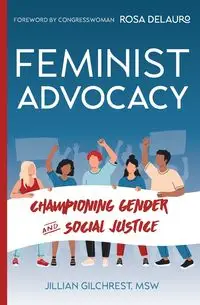 Feminist Advocacy - Jillian Gilchrest