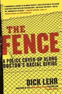 Fence, The - Dick Lehr