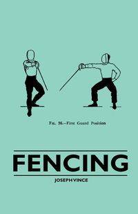 Fencing - Vince Joseph