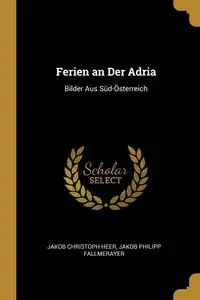 Ferien an Der Adria - Heer Jakob Christoph