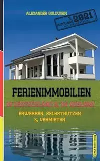 Ferienimmobilien in Deutschland & im Ausland - Alexander Goldwein