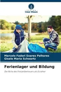 Ferienlager und Bildung - Marcelo Fadori Soares Palhares