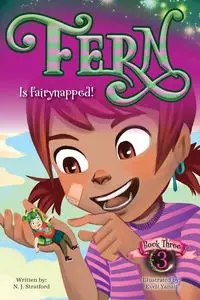 Fern Is Fairynapped! - Nicola Stratford J