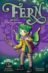 Fern and The First Day Disaster - Nicola Stratford J