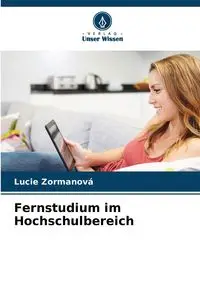 Fernstudium im Hochschulbereich - Lucie Zormanová