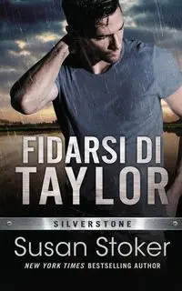 Fidarsi di Taylor - Susan Stoker