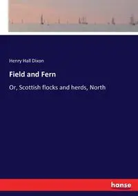 Field and Fern - Henry Dixon Hall