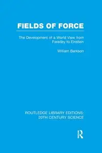 Fields of Force - William Berkson