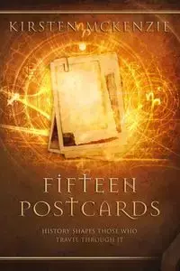 Fifteen Postcards - McKenzie Kirsten