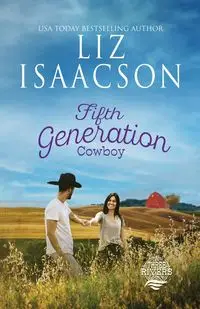 Fifth Generation Cowboy - Liz Isaacson