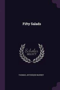 Fifty Salads - Thomas Jefferson Murrey