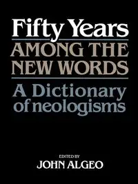 Fifty Years Among the New Words