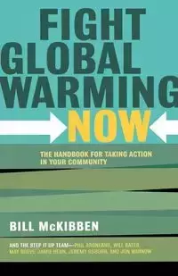 Fight Global Warming Now - Bill McKibben