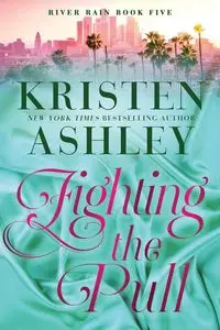 Fighting the Pull - Ashley Kristen