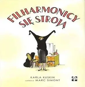 Filharmonicy się stroją - Karla Kuskin