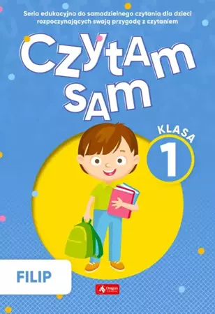 Filip. Czytam sam. Klasa 1 - Izabela Michta