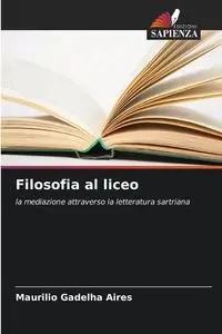 Filosofia al liceo - Gadelha Aires Maurilio