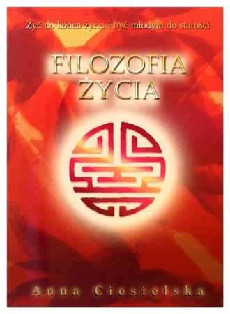 Filozofia cz.2 Życia - Anna Ciesielska