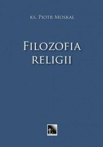Filozofia religii - ks. Piotr Moskal