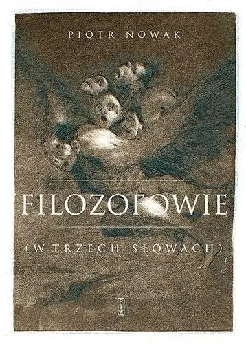 Filozofowie (w trzech słowach) - Piotr Nowak