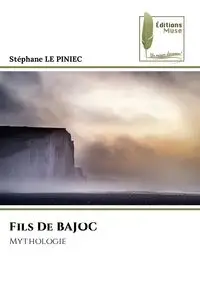 Fils De BAJOC - LE Stephane PINIEC