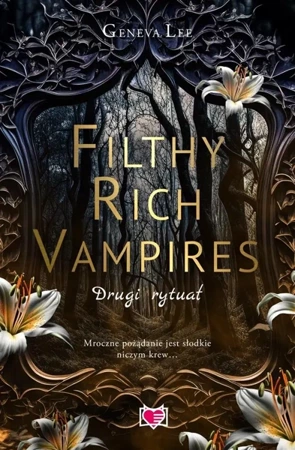 Filthy Rich Vampires. Drugi rytuał - Geneva Lee, Małgorzata Hayles, Ewa Kosiba