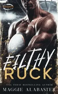 Filthy Ruck - Maggie Alabaster