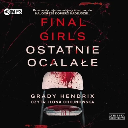 Final Girls. Ostatnie ocalałe audiobook - Grady Hendrix