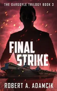 Final Strike - Robert A. Adamcik