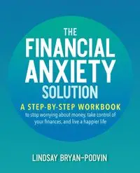 Financial Anxiety Solution - Lindsay Bryan-Podvin