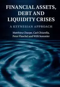 Financial Assets, Debt and Liquidity Crises - Charpe Matthieu