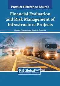 Financial Evaluation and Risk Management of Infrastructure Projects - Petroutsatou Kleopatra