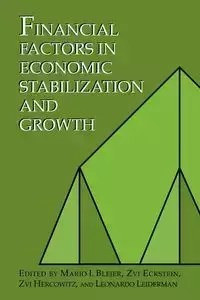 Financial Factors in Economic Stabilization and Growth - Blejer Mario I.