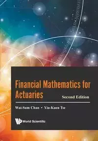 Financial Mathematics for Actuaries - CHAN WAI-SUM