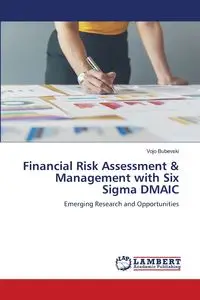 Financial Risk Assessment & Management with Six Sigma DMAIC - Bubevski Vojo