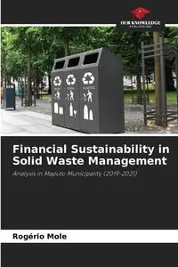 Financial Sustainability in Solid Waste Management - Mole Rogério